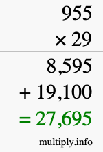 How to calculate 955 times 29 using long multiplication How to calculate 955 times 29 using long multiplication
