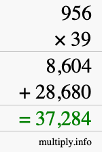 How to calculate 956 times 39 using long multiplication How to calculate 956 times 39 using long multiplication