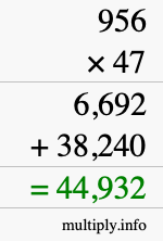 How to calculate 956 times 47 using long multiplication