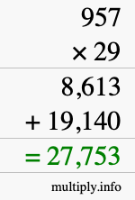 How to calculate 957 times 29 using long multiplication