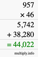 How to calculate 957 times 46 using long multiplication