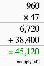 How to calculate 960 times 47 using long multiplication