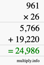 How to calculate 961 times 26 using long multiplication
