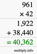 How to calculate 961 times 42 using long multiplication