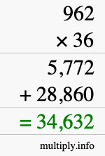 How to calculate 962 times 36 using long multiplication