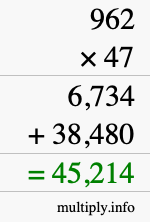 How to calculate 962 times 47 using long multiplication