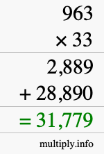 How to calculate 963 times 33 using long multiplication How to calculate 963 times 33 using long multiplication