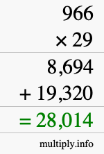 How to calculate 966 times 29 using long multiplication How to calculate 966 times 29 using long multiplication