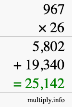 How to calculate 967 times 26 using long multiplication