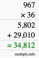 How to calculate 967 times 36 using long multiplication