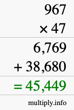 How to calculate 967 times 47 using long multiplication