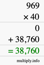 How to calculate 969 times 40 using long multiplication