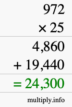 How to calculate 972 times 25 using long multiplication How to calculate 972 times 25 using long multiplication