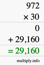 How to calculate 972 times 30 using long multiplication How to calculate 972 times 30 using long multiplication