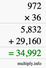 How to calculate 972 times 36 using long multiplication How to calculate 972 times 36 using long multiplication