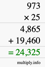 How to calculate 973 times 25 using long multiplication How to calculate 973 times 25 using long multiplication
