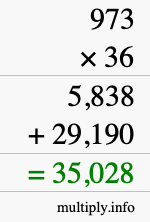 How to calculate 973 times 36 using long multiplication How to calculate 973 times 36 using long multiplication