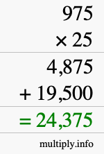 How to calculate 975 times 25 using long multiplication How to calculate 975 times 25 using long multiplication