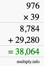 How to calculate 976 times 39 using long multiplication How to calculate 976 times 39 using long multiplication