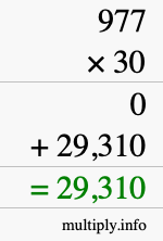 How to calculate 977 times 30 using long multiplication How to calculate 977 times 30 using long multiplication