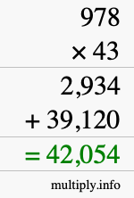 How to calculate 978 times 43 using long multiplication How to calculate 978 times 43 using long multiplication