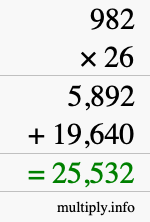 How to calculate 982 times 26 using long multiplication