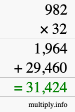How to calculate 982 times 32 using long multiplication