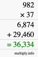 How to calculate 982 times 37 using long multiplication How to calculate 982 times 37 using long multiplication