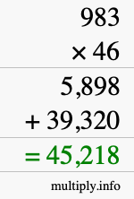 How to calculate 983 times 46 using long multiplication How to calculate 983 times 46 using long multiplication