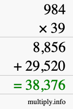 How to calculate 984 times 39 using long multiplication How to calculate 984 times 39 using long multiplication