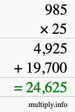 How to calculate 985 times 25 using long multiplication How to calculate 985 times 25 using long multiplication