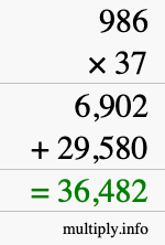 How to calculate 986 times 37 using long multiplication How to calculate 986 times 37 using long multiplication
