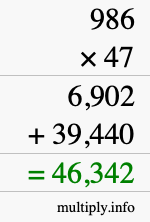How to calculate 986 times 47 using long multiplication