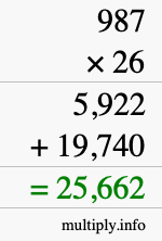 How to calculate 987 times 26 using long multiplication How to calculate 987 times 26 using long multiplication