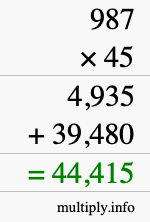 How to calculate 987 times 45 using long multiplication How to calculate 987 times 45 using long multiplication