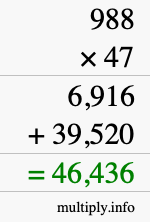 How to calculate 988 times 47 using long multiplication