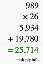 How to calculate 989 times 26 using long multiplication How to calculate 989 times 26 using long multiplication