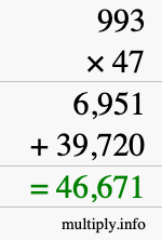 How to calculate 993 times 47 using long multiplication