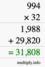 How to calculate 994 times 32 using long multiplication