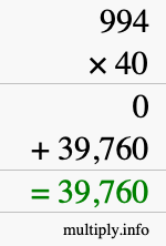 How to calculate 994 times 40 using long multiplication