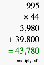 How to calculate 995 times 44 using long multiplication