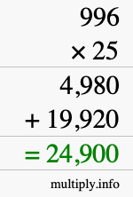 How to calculate 996 times 25 using long multiplication How to calculate 996 times 25 using long multiplication