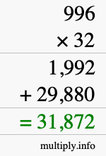 How to calculate 996 times 32 using long multiplication