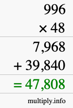 How to calculate 996 times 48 using long multiplication