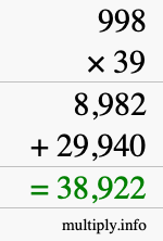 How to calculate 998 times 39 using long multiplication How to calculate 998 times 39 using long multiplication