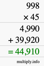 How to calculate 998 times 45 using long multiplication How to calculate 998 times 45 using long multiplication