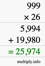 How to calculate 999 times 26 using long multiplication How to calculate 999 times 26 using long multiplication