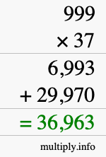 How to calculate 999 times 37 using long multiplication