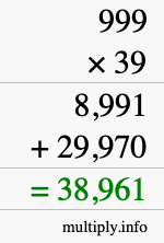 How to calculate 999 times 39 using long multiplication How to calculate 999 times 39 using long multiplication