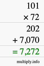 How to calculate 101 times 72 using long multiplication How to calculate 101 times 72 using long multiplication